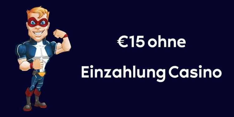 15 euro bonus ohne einzahlung casino